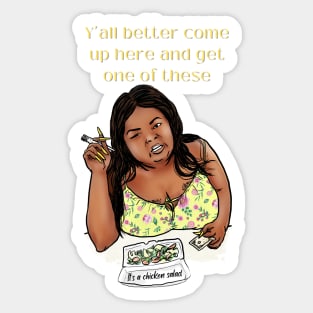 Y’all better come up here and get one of these it's a chicken salad Sticker